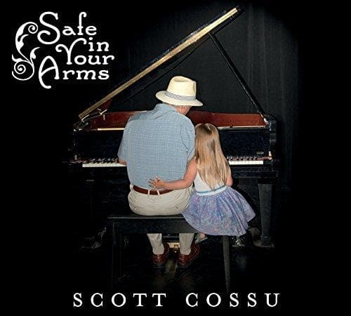 Scott Cossu - Safe In Your Arms (CD)