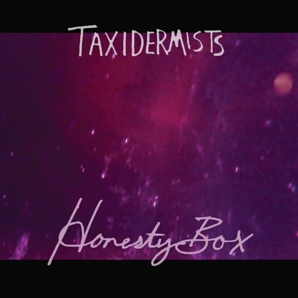 Taxidermists - Honesty Box (CD)