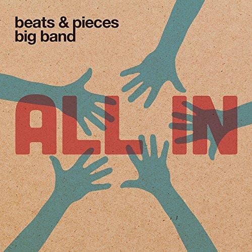 Beats & Pieces Big Band - All In (uk)