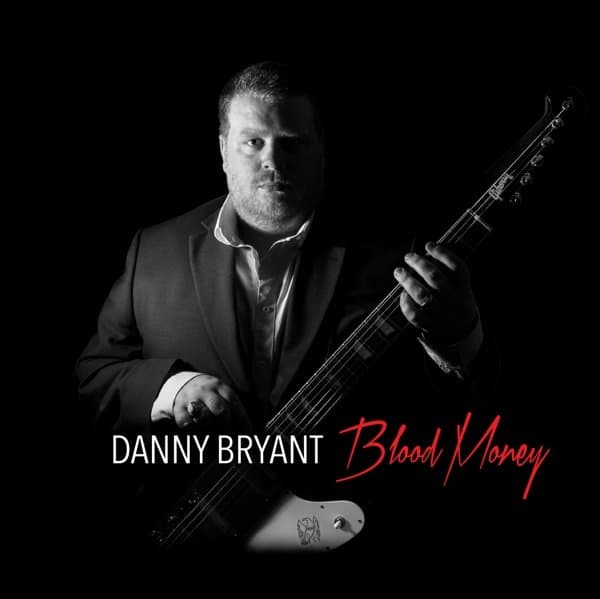 Danny Bryant - Blood Money (CD)