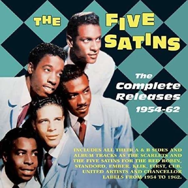 The Five Satins - The Complete Releases 1954-62 (2 CD)