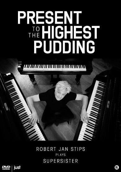 Robert Jan Stips - Stips Plays Supersister - Present To The Highest Pudding (DVD | CD)