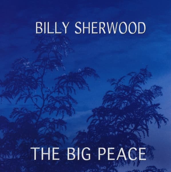 Billy Sherwood - The Big Peace (CD)