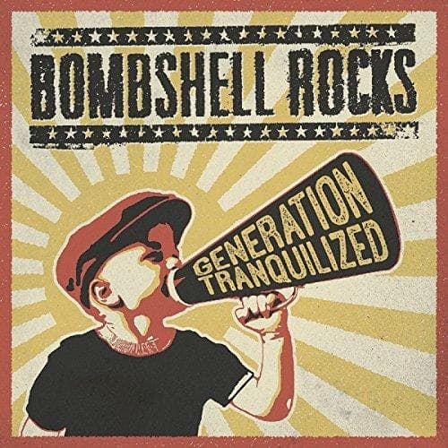 Bombshell Rocks - Generation Tranquilized (CD)