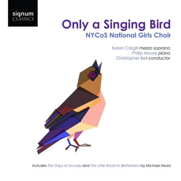 NYCoS National Girls Choir, Karen Cargill, Philip Moore, Christopher Bell - Only A Singing Bird (CD)
