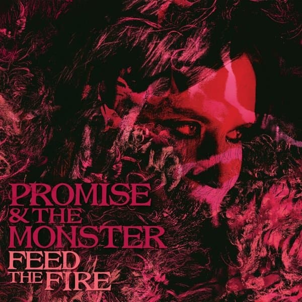Promise And The Monster - Feed The Fire (LP)