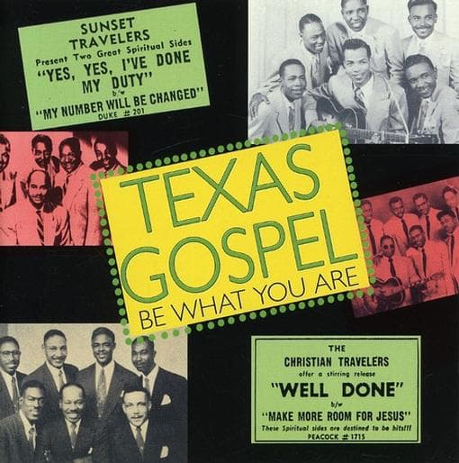 Various Artists - Texas Gospel Volume 2 Be What You Are 1953-1954 (CD)