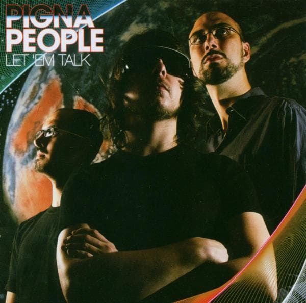 Pigna People -let 'em Talk
