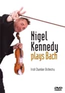 Nigel & Irish Chamber Kennedy - Bach Violin Concertos Etc