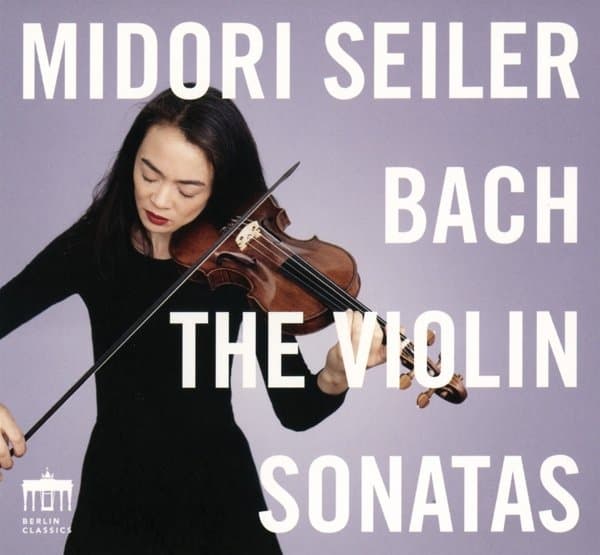 Midori Seiler - J.S. Bach: The Violin Sonatas (CD)