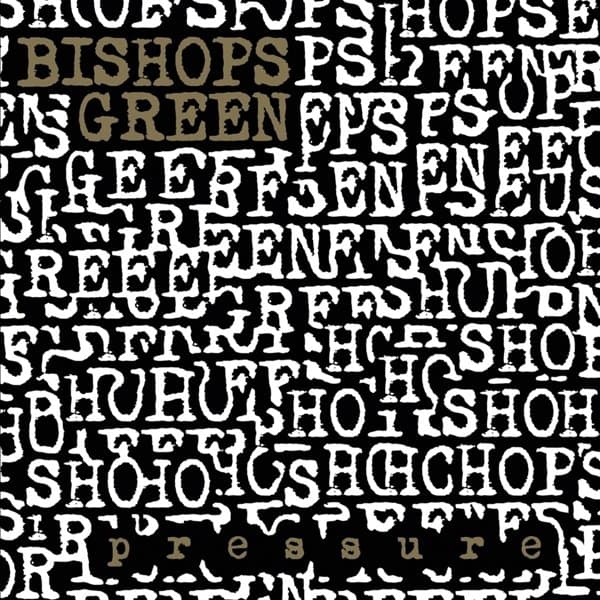 Bishops Green - Pressure (CD)