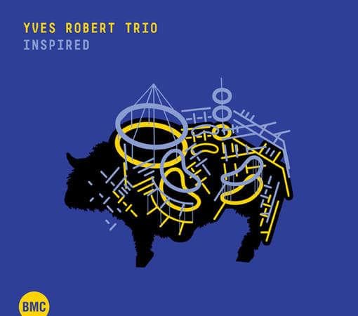 Yves Robert Trio - Inspired (CD)