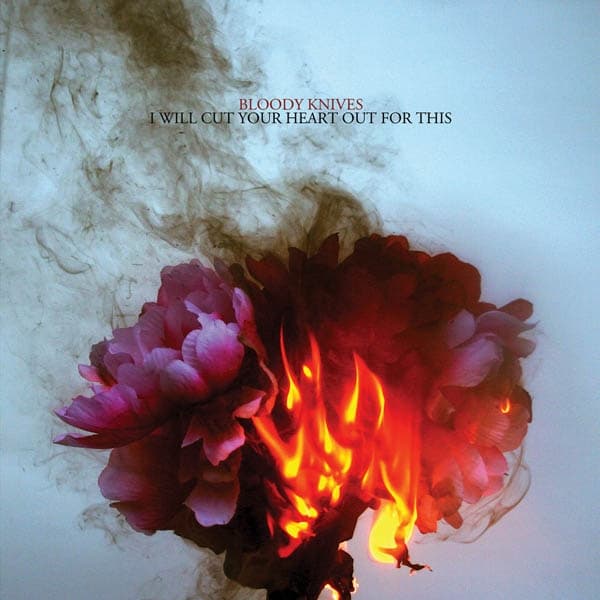 Bloody Knives - I Will Cut Your Heart Out For This (CD)