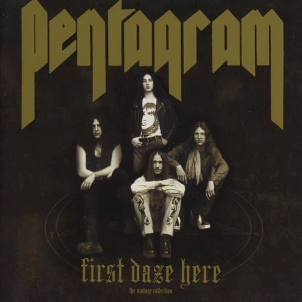 Pentagram - First Daze Here: The Vintage Collection (2 CD)