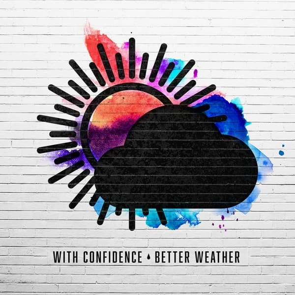With Confidence - Better Weather (CD)
