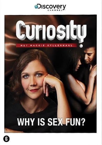 Curiosity with Maggie Gyllenhaal - Why is sex fun