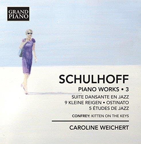 Caroline Weichert - Schulhoff: Piano Works Vol. 3 (CD)
