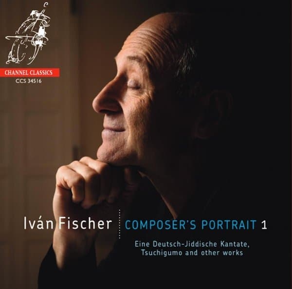 Ivan Fischer - Composer's Portrait 1 (CD)