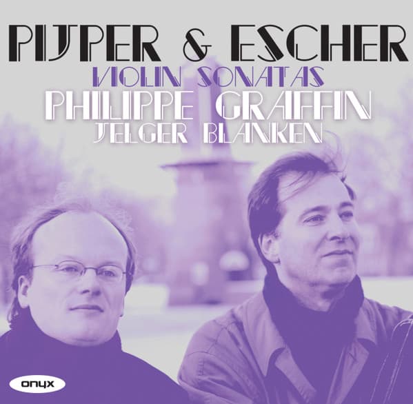 Pijper & Escher Violin Sonatas