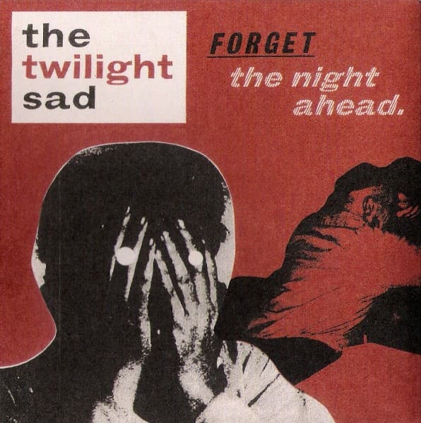 Forget The Night Ahead
