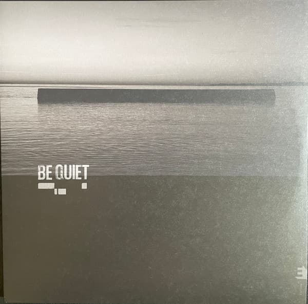 Be Quiet
