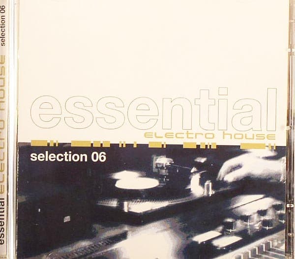 Essential Electro House Selection 06
