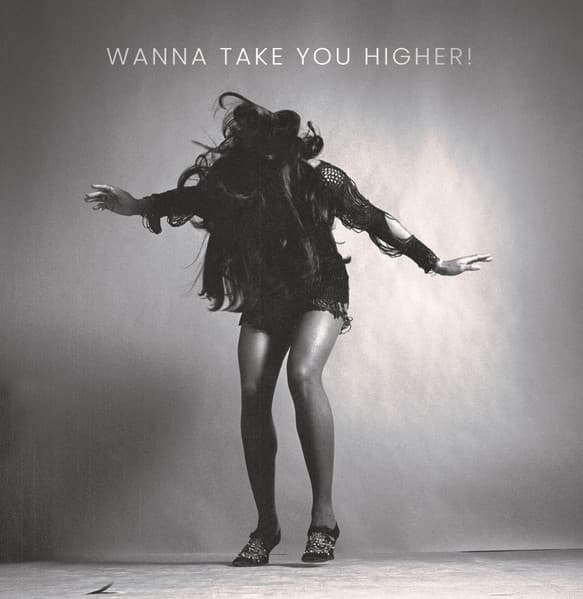 Wanna Take You Higher!