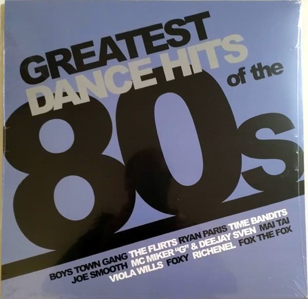 Greatest Dance Hits Of The 80s