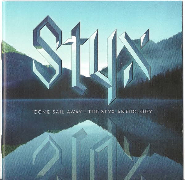 Come Sail Away: The Styx Anthology