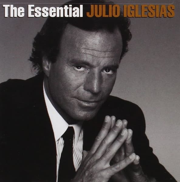 The Essential Julio Iglesias