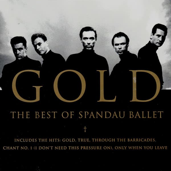 Gold - The Best Of Spandau Ballet
