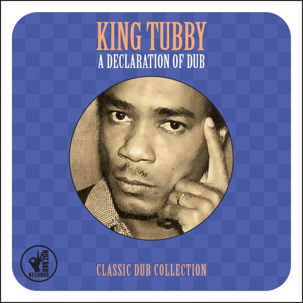 A Declaration Of Dub (Classic Dub Collection)