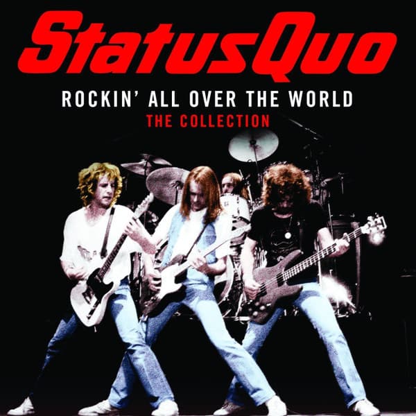 Rockin' All Over The World (The Collection)