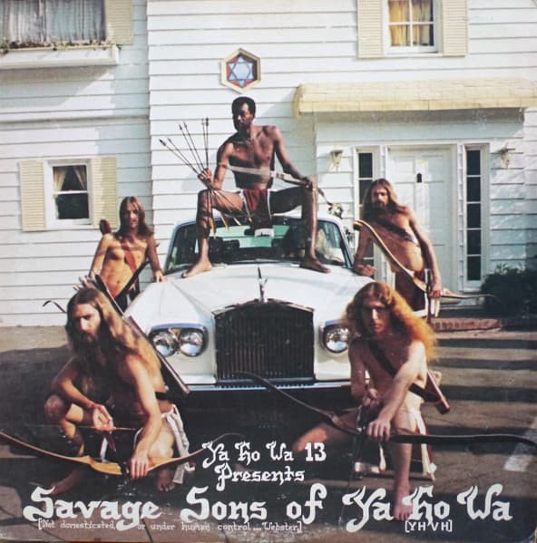 Savage Sons Of Ya Ho Wa