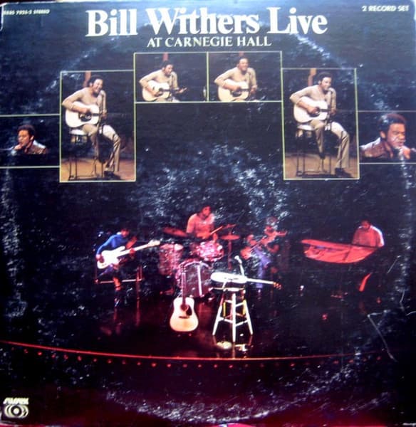 Bill Withers Live At Carnegie Hall