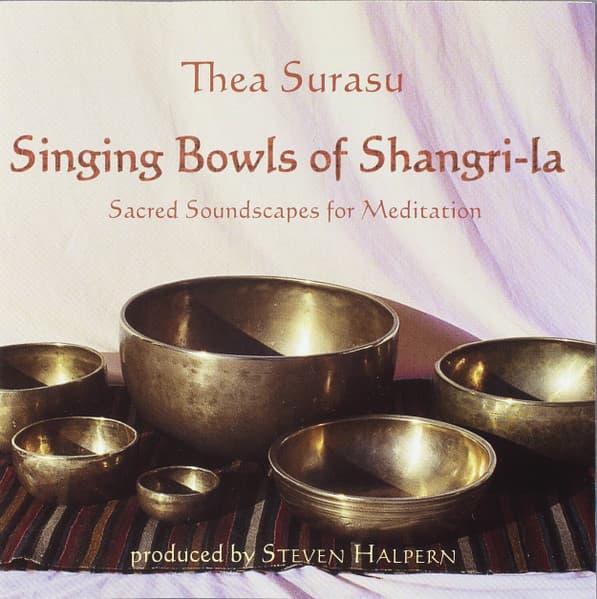 Singing Bowls Of Shangri-la