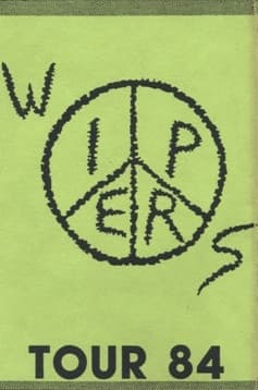 Wipers Tour 84
