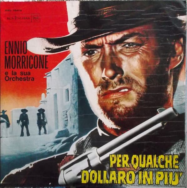 Per Qualche Dollaro In Più / Per Un Pugno Di Dollari