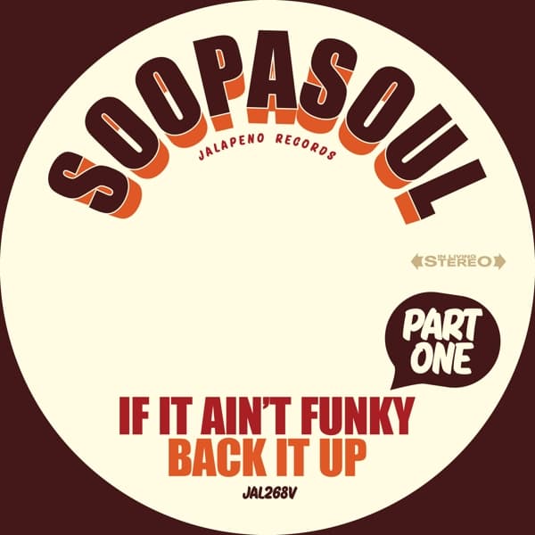 Soopasoul - If It Ain't Funky Back It Up (7" Single)