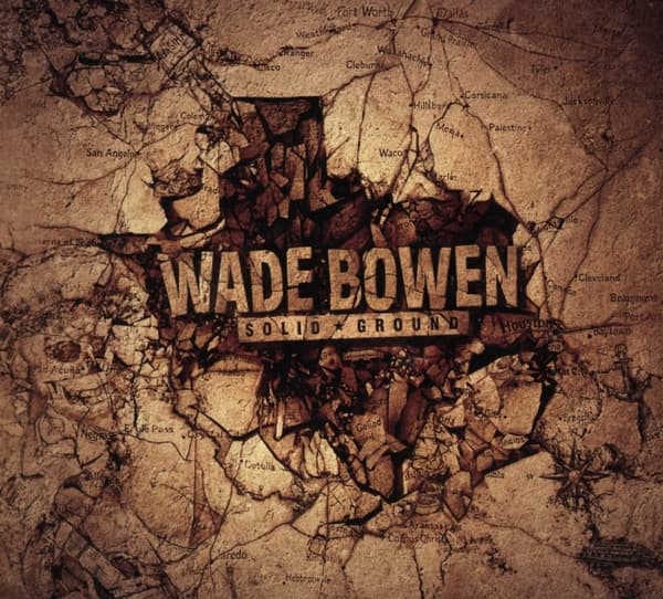 Wade Bowen - Solid Ground (CD)