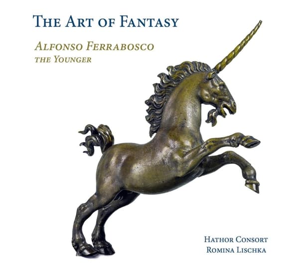 Hathor Consort, Romina Lischka - Ferrabosco II: The Art Of Fantasy (CD)