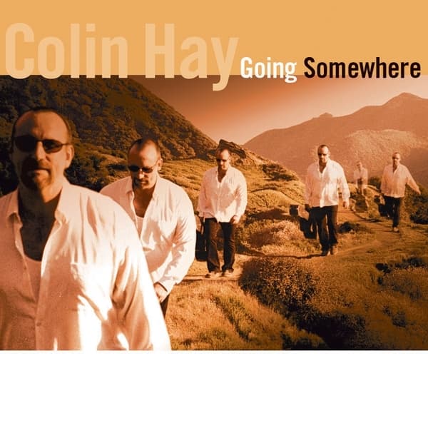 Colin Hay - Going Somewhere (CD)