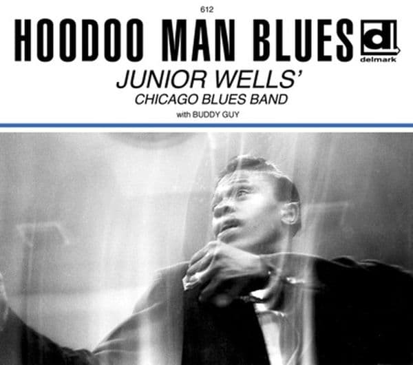 Junior Wells' Chicago Blues Band, Buddy Guy - Hoodoo Man Blues (CD)