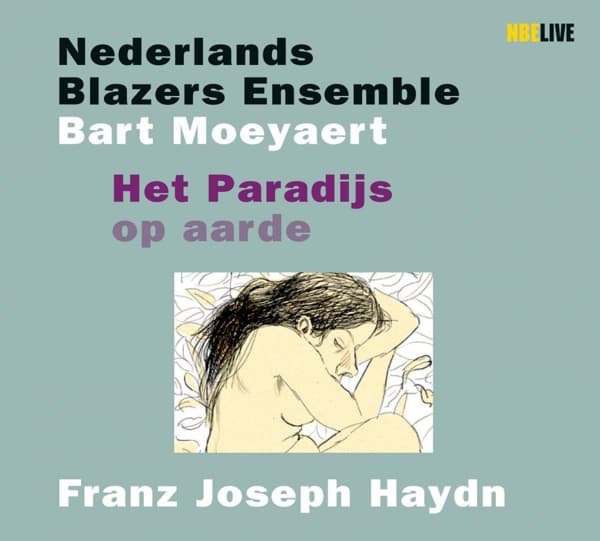 Nederlands Blazers Ensemble, Bart Moeyaert - Haydn: Het Paradijs Op Aarde (CD)