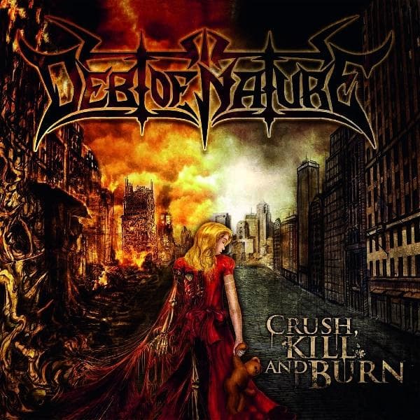 Debt Of Nature - Crush, Kill And Burn (CD)