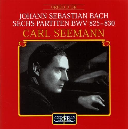 Carl Seemann - Sechs Partiten Bwv 825-830