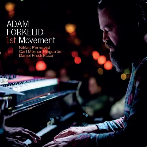 Adam Forkelid, Niklas Fernqvist, Carl Morner Ringström - 1st Movement (CD)