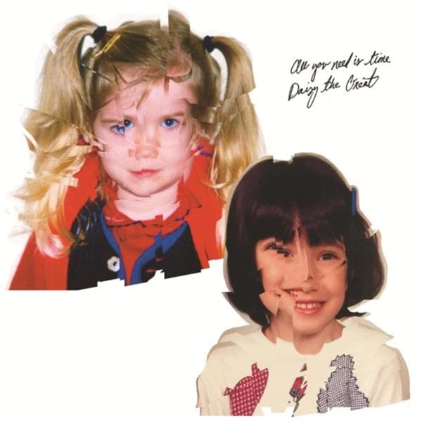 Daisy The Great - All You Need Is Time