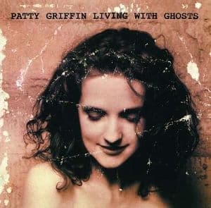 Patty Griffin - Living With Ghosts