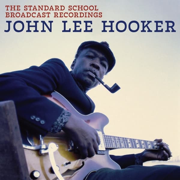 John Lee Hooker - The Standard School Broadcast Recordings (CD)